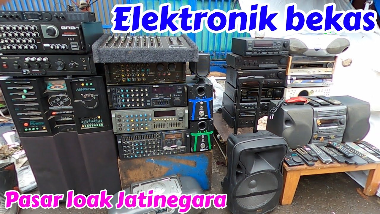 Review harga elektronik bekas di pasar loak Jatinegara 