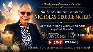 Thanksgiving Service for the Life of District Constable Nicholas George McLean