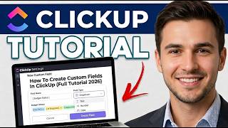 How To Create Custom Fields In ClickUp (Full Tutorial 2026)