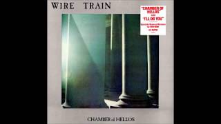 Wire Train - Chamber Of Hellos (A)