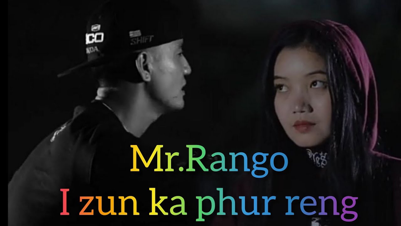 Mr Rango I zun ka phur rengOfficial Music Video