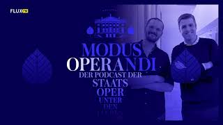 Folge 1: MODUS OPERANDI - Der Podcast der Staatsoper Unter den Linden