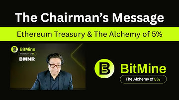 BitMine Chairman’s Message | Tom Lee on the Ethereum Treasury and the Alchemy of 5%