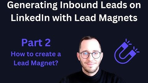 Generating Inbound Leads on LinkedIn with Lead Magnets 🦈 Part 2