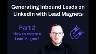 Generating Inbound Leads on LinkedIn with Lead Magnets 🦈 Part 2