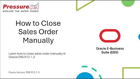 How to Close Sales Order Manually| Oracle EBS R12