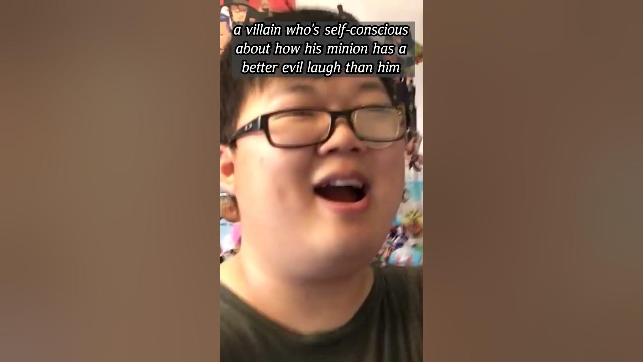 a villain who's self-conscious about how his minion has a better evil laugh than him