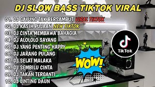 DJ SLOW BASS TIKTOK VIRAL - DJ GAYUNG TAK BERSAMBUT - DJ KASIH PUJAAN REMIX TERBARU 2024