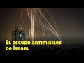 El poderoso escudo antimisiles de Israel, así es como funciona