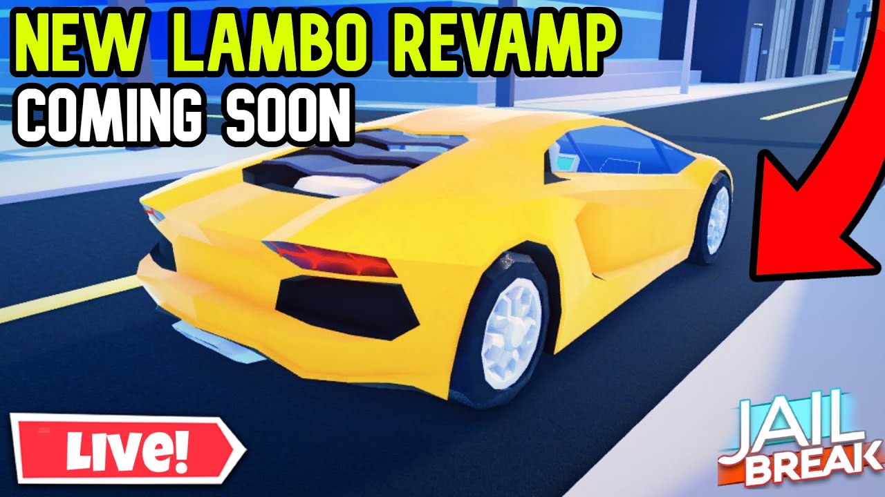 🔴[LIVE ] NEW Revamp Lamborghini coming soon! I Roblox Jailbreak Live I ...