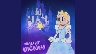 Mad at Disney