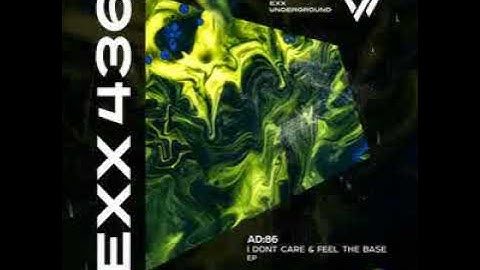 AD:86 -  I Dont Care [Exx Underground]