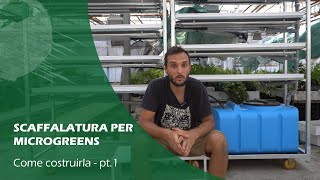 Idroponica Scaffalatura Per Coltivazione Microgreens -Parte 1