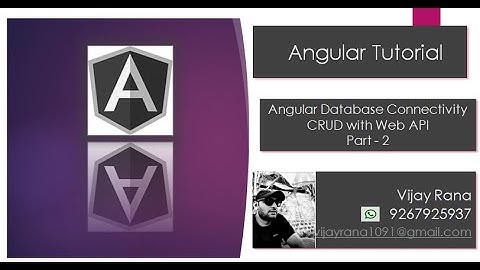 Angular CRUD Part -2 | Database Connectivity | Web API Connectivity | By Vijay Rana | By Vijay