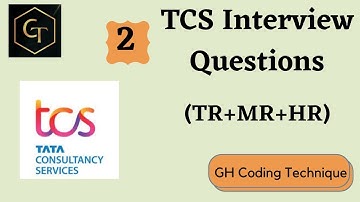 TCS Interview Questions| HR| TR| MR|Freshers|TCS 2022|Interview Questions|#ghcodingtechnique