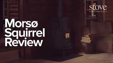 Morso Squirrel Review - Stove Supermarket