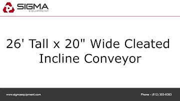 Cleated Incline Conveyor 26 Ft High x 20" Wide