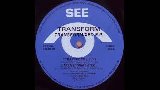 Transform - Transformation (Original 3rd Transformation Club Mix)[1992]