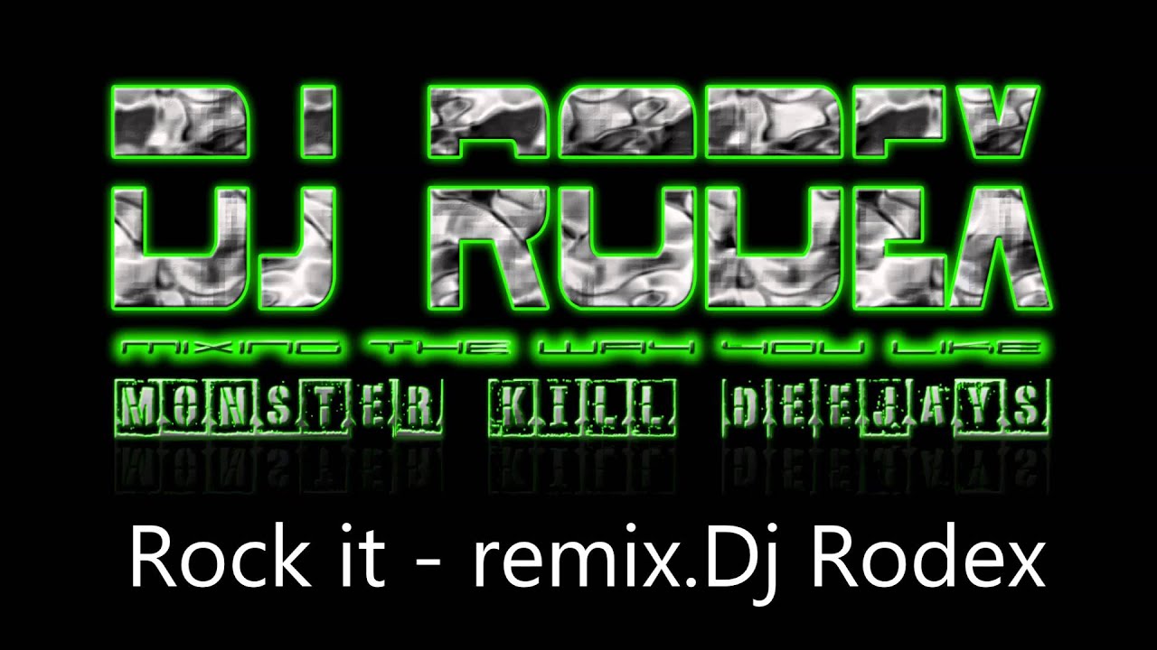 Rock it  Remix Dj Rodex