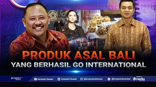Increasingly Popular, These Local Balinese Products Have Gone Global | SAPA BALI