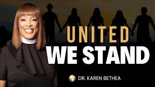 07.26.26 | United We Stand | Dr. Karen S. Bethea