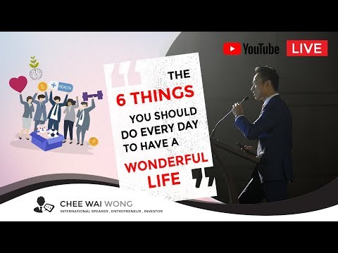 CW Live: The 6 Things You Should Do Everyday To Have A WONDERFUL LIFE