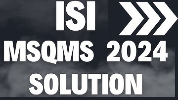 ISI MSQMS QMA 2024 Question - 6 Solutions With Explanations