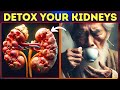 BEST 10 Foods To DETOX and CLEANSE Your Kidneys Naturally (Early Intervention is Key)