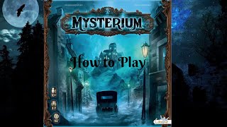 How to Play: Mysterium