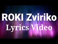 Roki Zviriko Official Lyrics Video 1M Views mp3