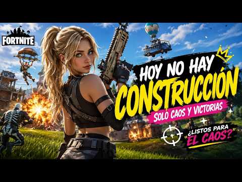 Cero construcción y cero paciencia ¿Hoy se gana?  | Fortnite | Litzy Lee