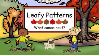 Leafy Patterns, What Comes Next? Fall Autumn Leaves, Patterning, Color Pattern, Virtual School KIDS!