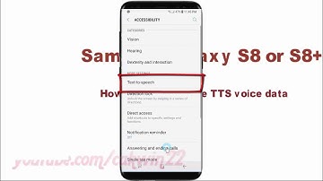 Samsung Galaxy S8 or S8+ : How to Install Google TTS voice data