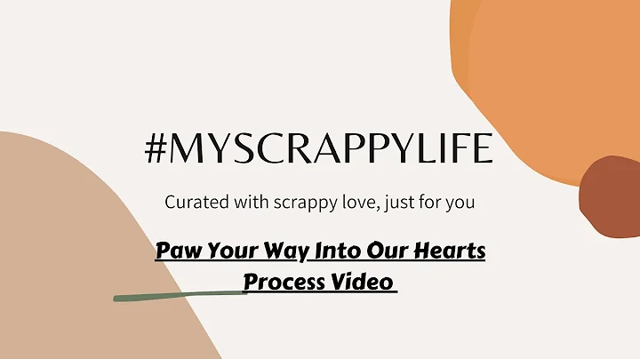 Scrapbooking Process Video #758 | Paw Your Way Int...