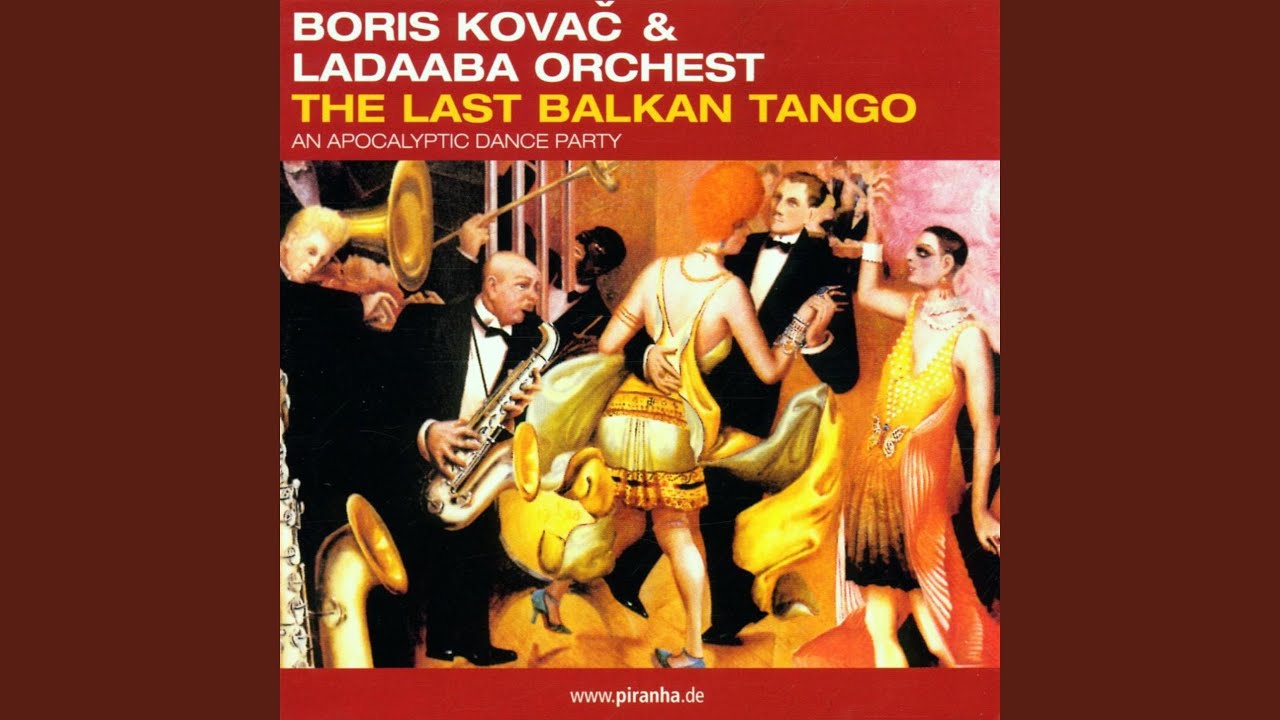 The Last Balkan Tango