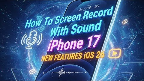How To Screen Record With Sound iPhone 17 - New Features iOS 26 | big screen iPhone iOS | iPhone iOS