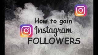 How To Gain Instagram Followers(, 2016-03-30T11:04:11.000Z)