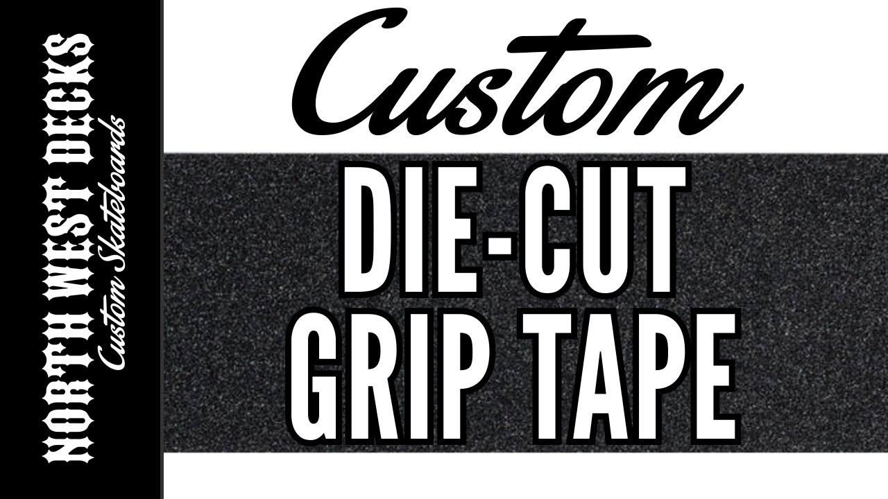 Custom Grip Tape Cut Out YouTube