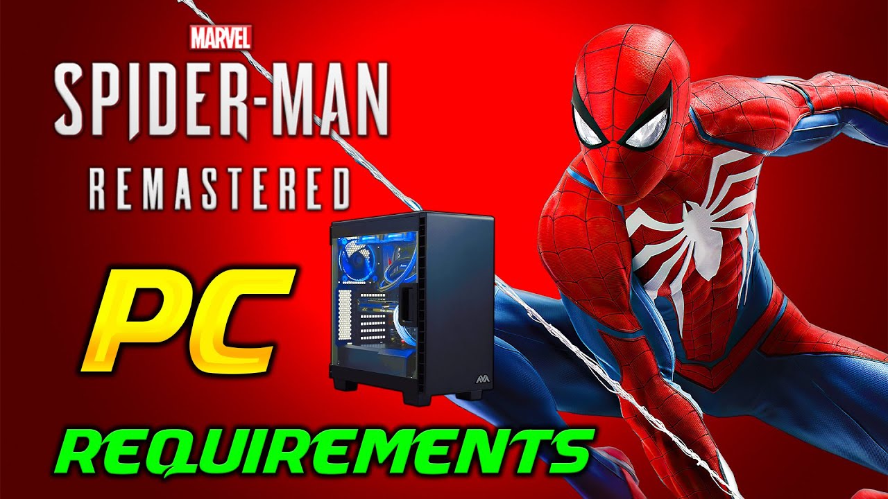 Marvel's Spider-Man Remastered system requirements