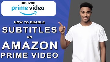 How to enable subtitles on amazon prime video (2024)