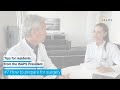 Tips for residents #7: How to prepare for surgery