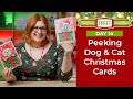 Peeking Dog &amp; Cat Christmas Cards 🎄 CCC Day 14