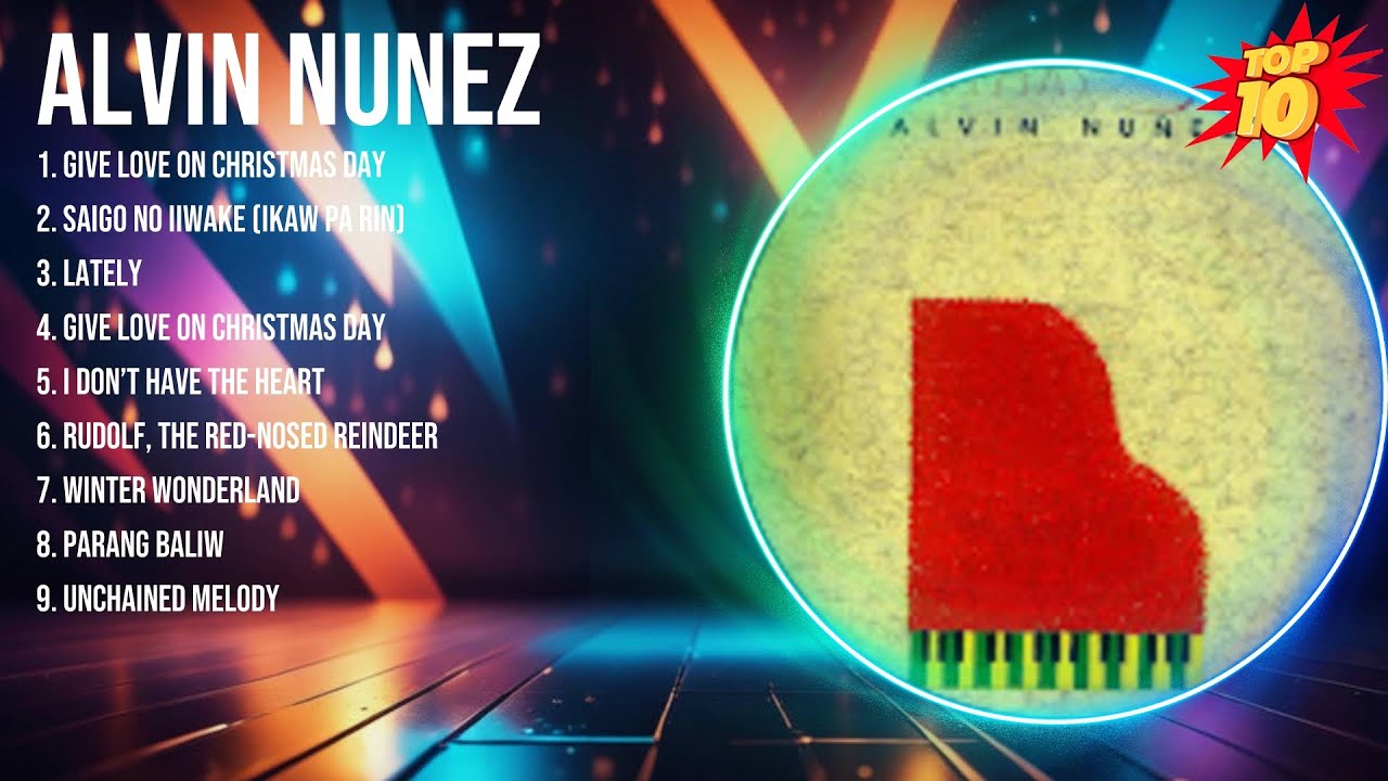 Alvin Nunez Greatest Hits ~ Top 10 Best Songs To Listen in 2024