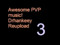 Awesome pvp music mix vol3 drhankeey reupload