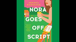 Nora Goes Off Script by Annabel Monaghan | Full Audiobook