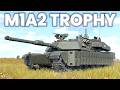 New M1A2 Trophy HV Abrams Gameplay War Thunder
