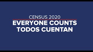 Census 2020: Everyone Counts