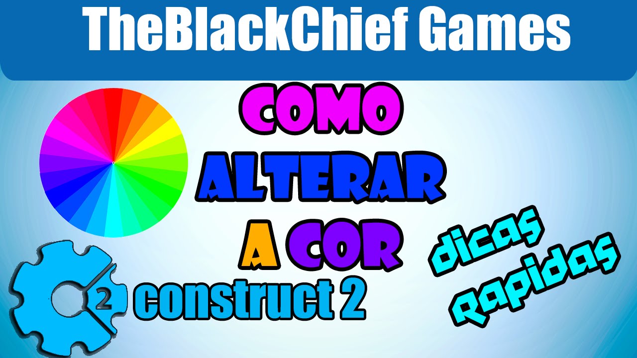 Como trocar a cor do Construct 2 (how to change the color of Construct ...