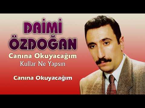 Daimi Özdoğan - Canına Okuyacağım