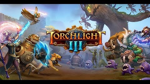 Torchlight III Trailer